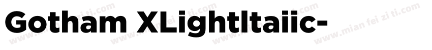 Gotham XLightltaiic字体转换